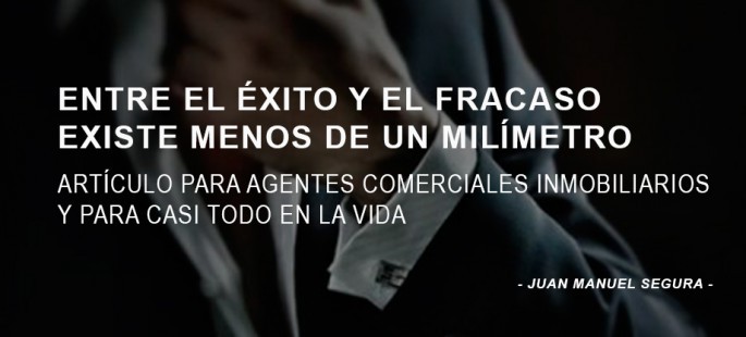 Entre el éxito y el fracaso existe menos de un milímetro 4 Entre el exito y el fracaso existe menos de un milimetro